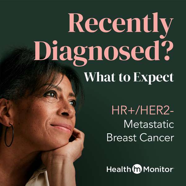 Recently Diagnosed? What To Expect, with Health Monitor – Health Monitor