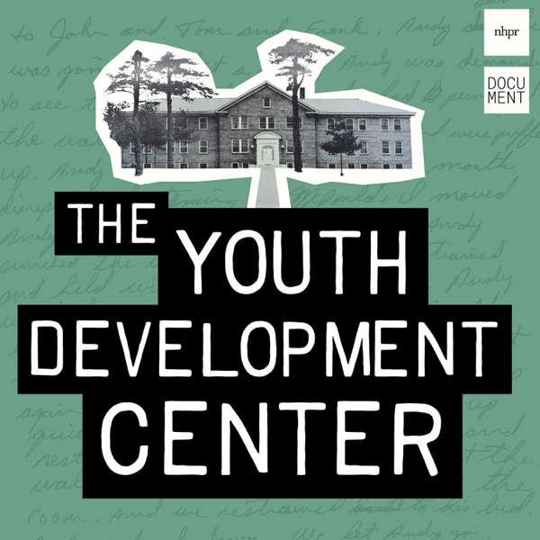 The Youth Development Center – NHPR