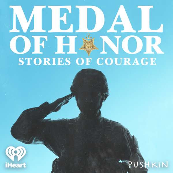Medal of Honor: Stories of Courage – Pushkin Industries