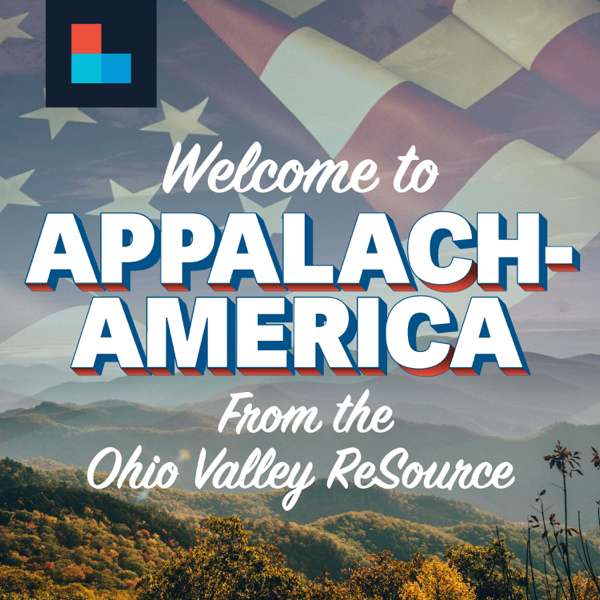 Welcome to AppalachAmerica – Louisville Public Media