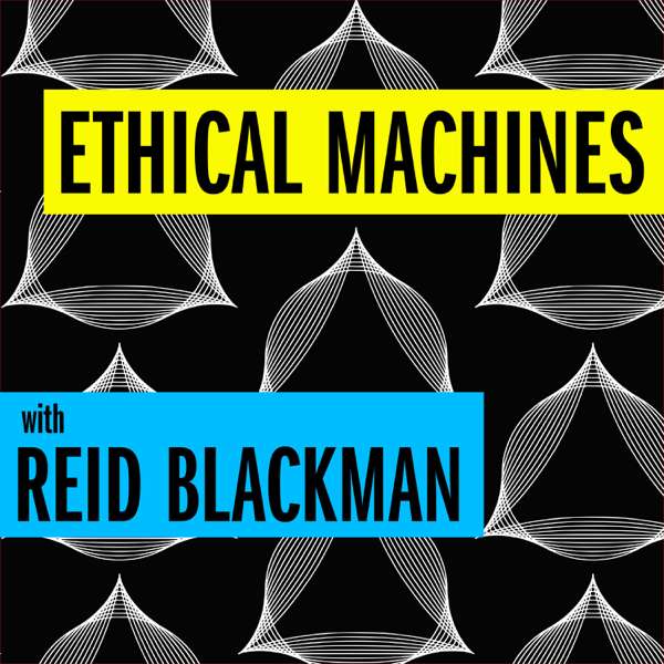 Ethical Machines – Reid Blackman
