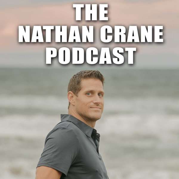 The Nathan Crane Podcast – Nathan Crane