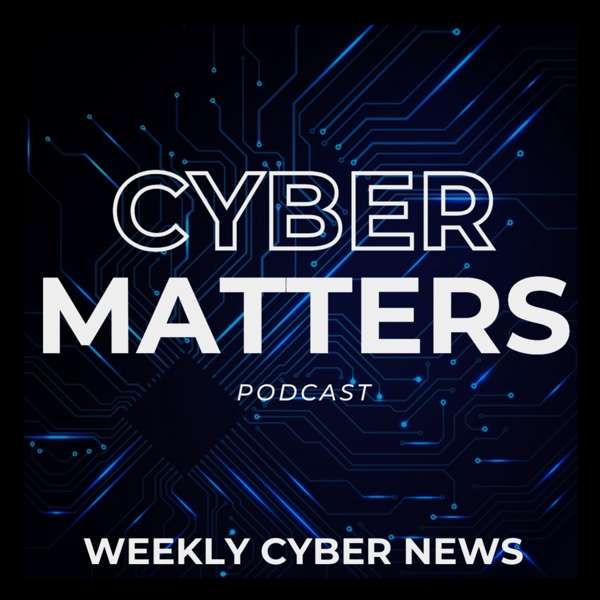 Cyber Matters – Tanner Wilburn