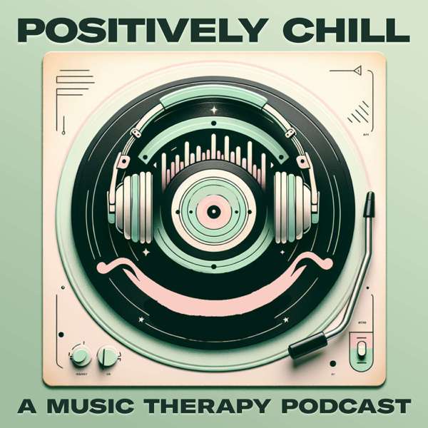 Positively Chill – Positively Chill