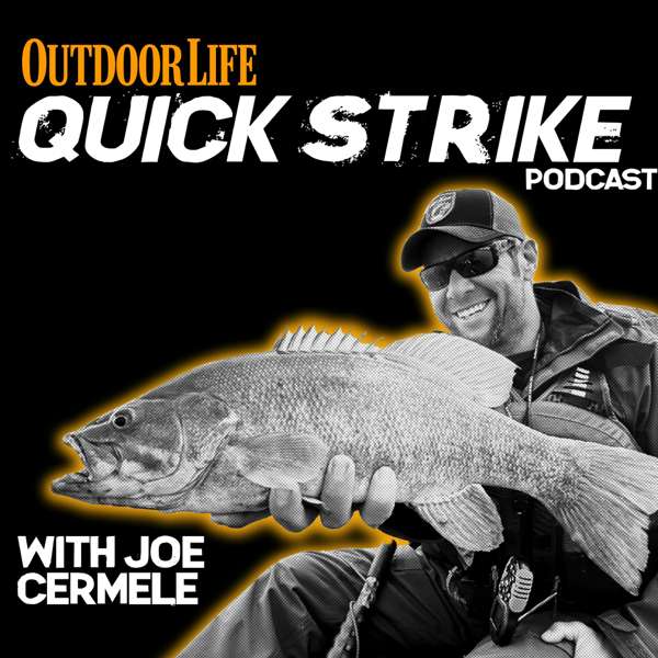 Quick Strike with Joe Cermele – Outdoor Life