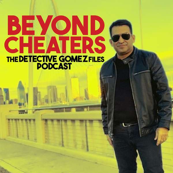 Beyond Cheaters: Detective Gomez Files – Daniel Gomez