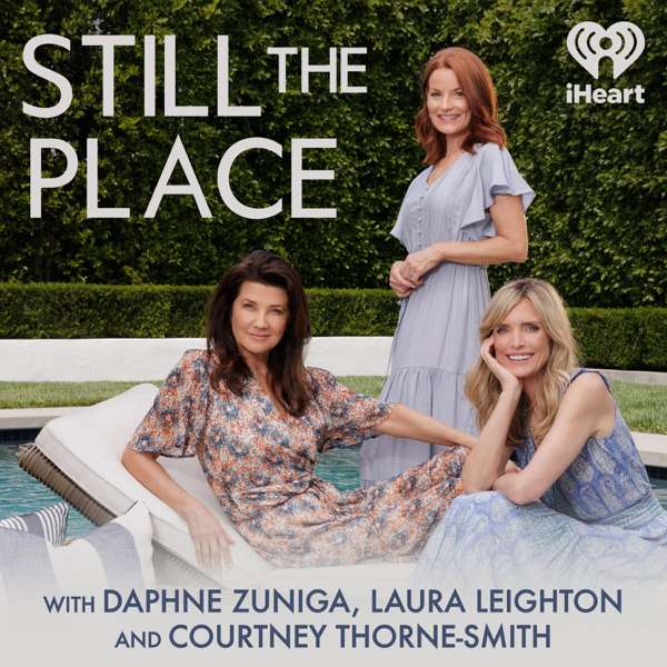 Still The Place – iHeartPodcasts