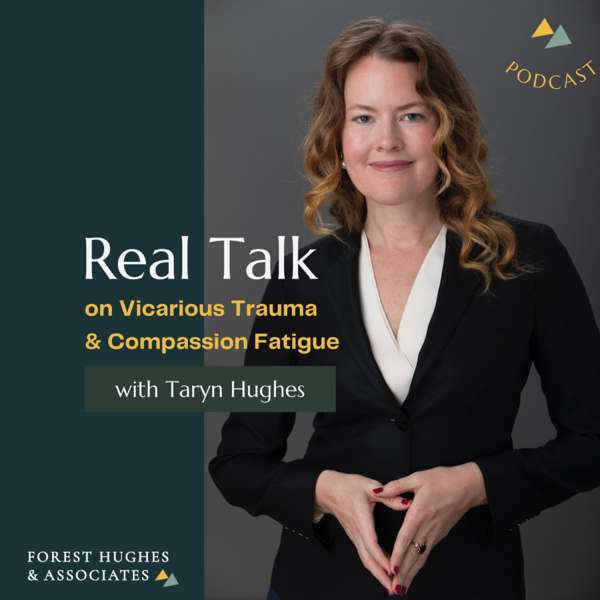 Real Talk on Compassion Fatigue & Vicarious Trauma