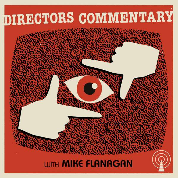 Directors Commentary with Mike Flanagan – SpectreVision Radio