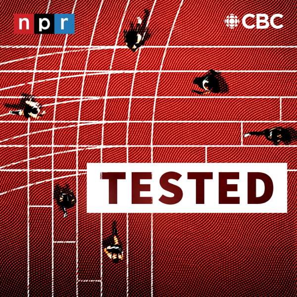 Tested – CBC + NPR