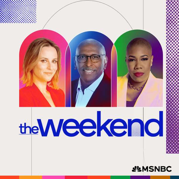 The Weekend – MSNBC