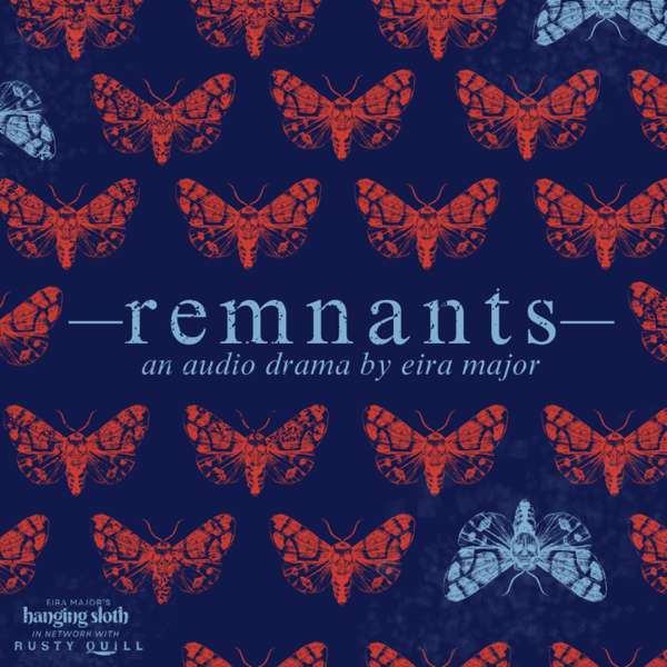 Remnants : An Audio Drama – Eira Major
