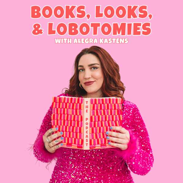 Books, Looks, and Lobotomies