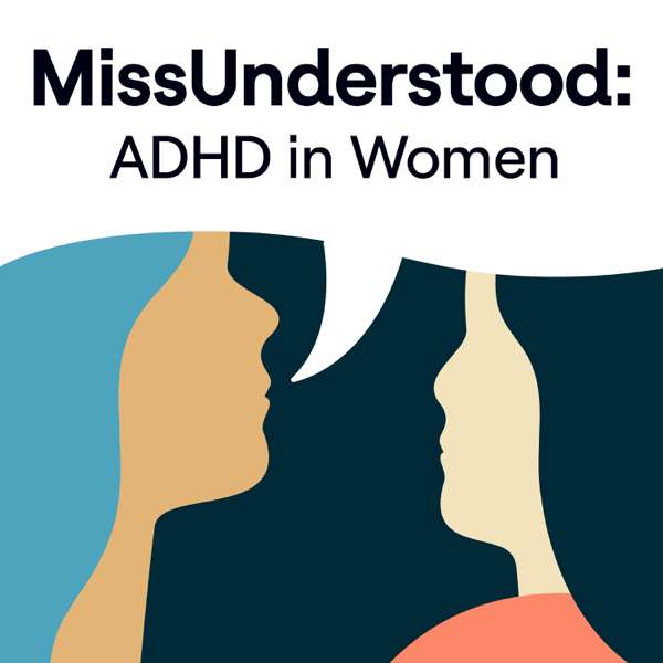 MissUnderstood: The ADHD in Women Channel
