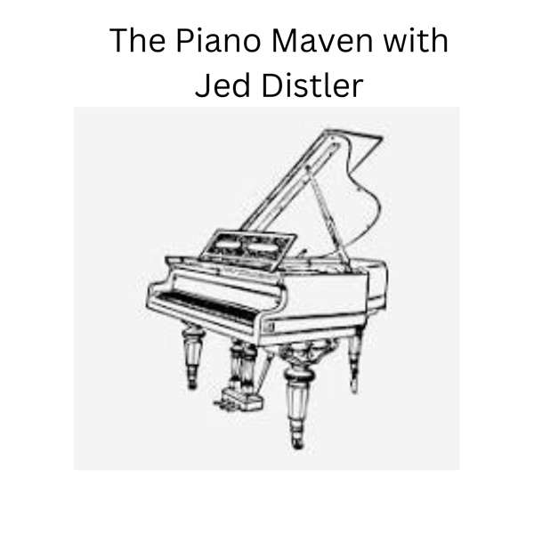 The Piano Maven with Jed Distler