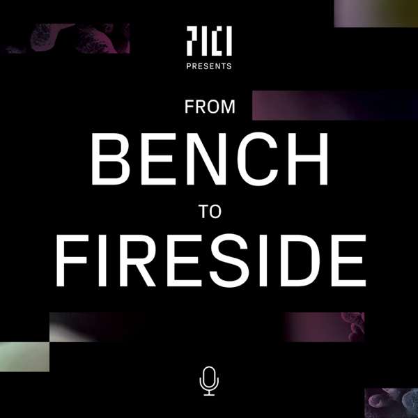 From Bench to Fireside