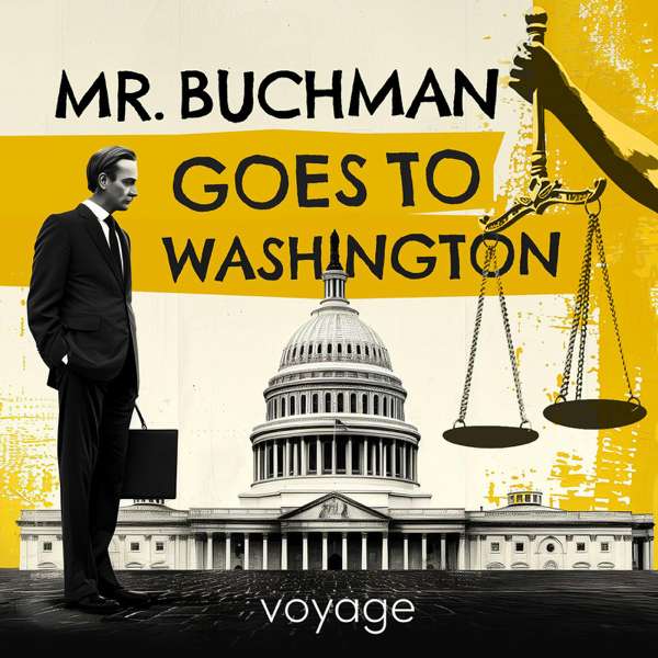 Mr. Buchman Goes To Washington – Voyage Media