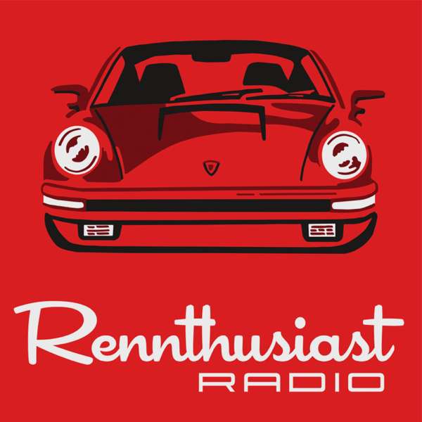 Rennthusiast Radio – Will & Derek
