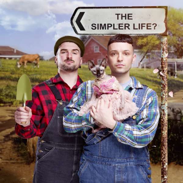 The Simpler Life? with James & William