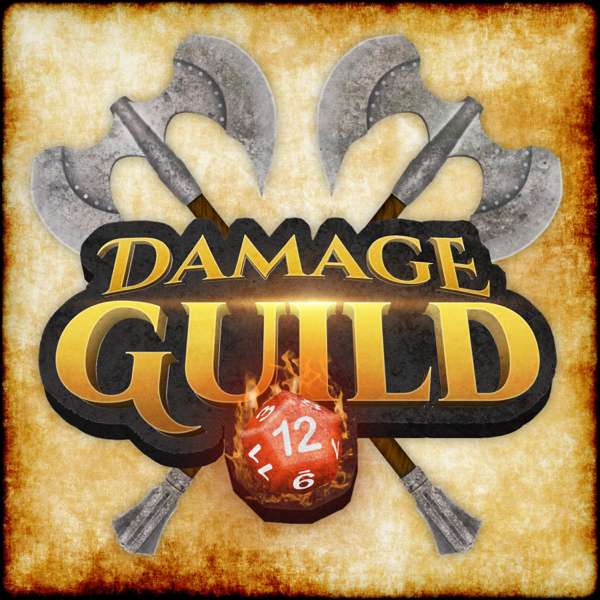 The Damage Guild | A Pathfinder 2E Podcast
