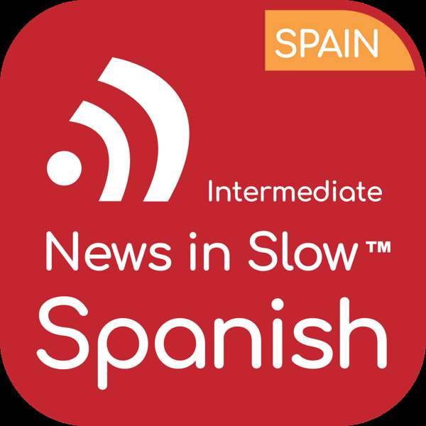 News in Slow Spanish – Linguistica 360