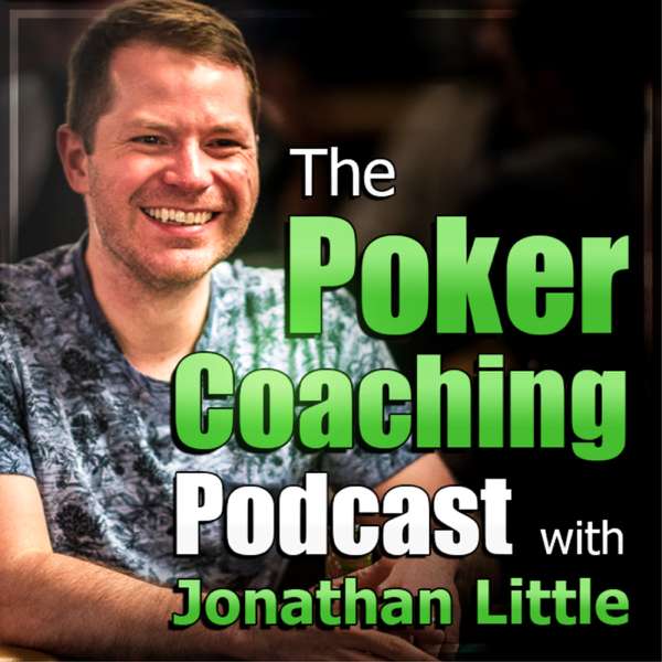 The Poker Coaching Podcast with Jonathan Little – Jonathan Little