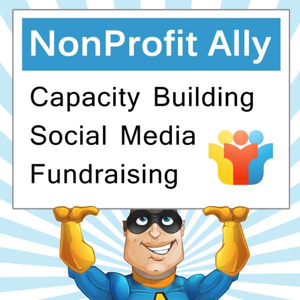 Nonprofit Ally Podcast – Steve Vick: Nonprofit Social Media Strategist, Content Creator and Blogger