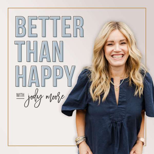 Better Than Happy – Jody Moore