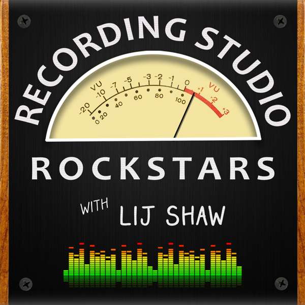 Recording Studio Rockstars – Lij Shaw