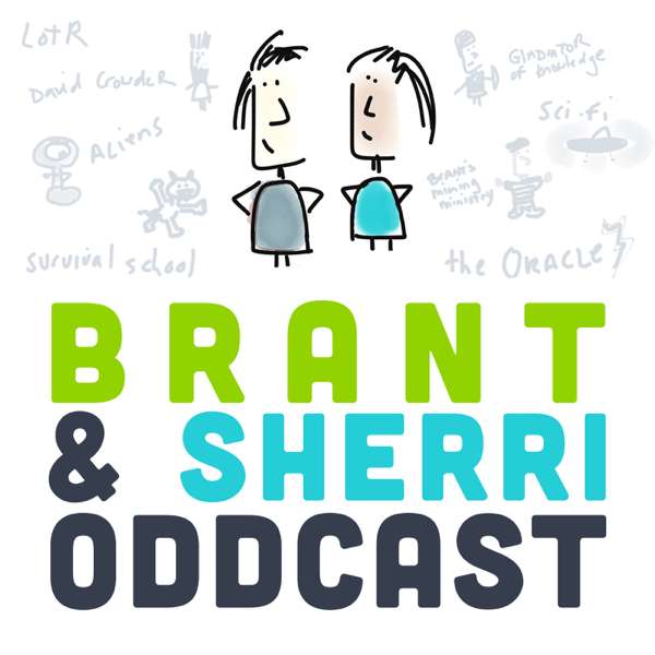 Brant & Sherri Oddcast – Brant Hansen