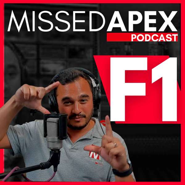 Missed Apex Formula 1 Podcast