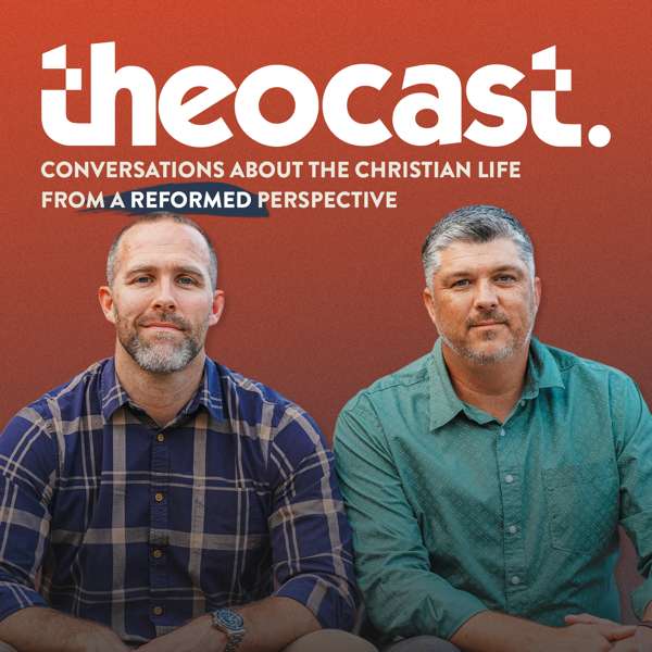 Theocast – Jon Moffitt & Justin Perdue