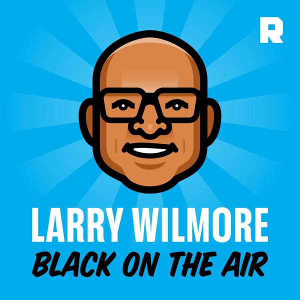 Larry Wilmore: Black on the Air – The Ringer