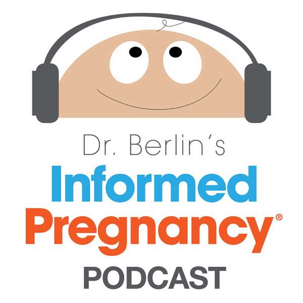 Informed Pregnancy Podcast – Independent Podcast Network | Informed Pregnancy