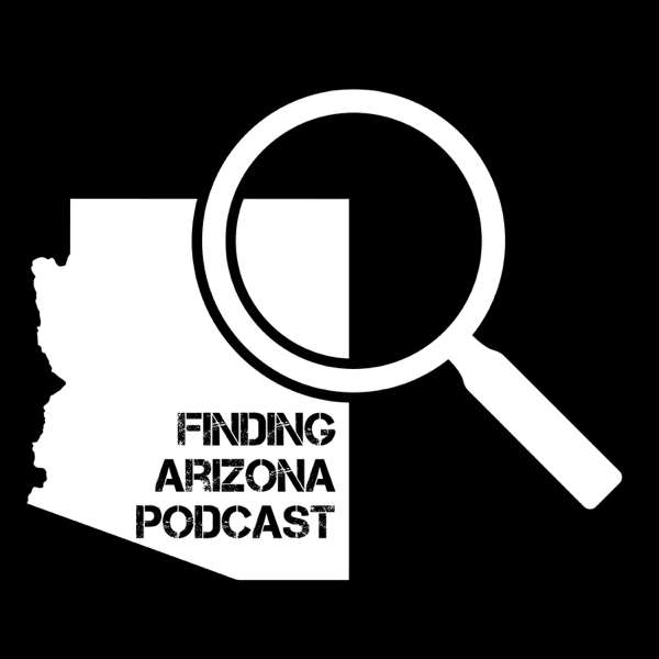 Finding Arizona Podcast – Jose Acevedo