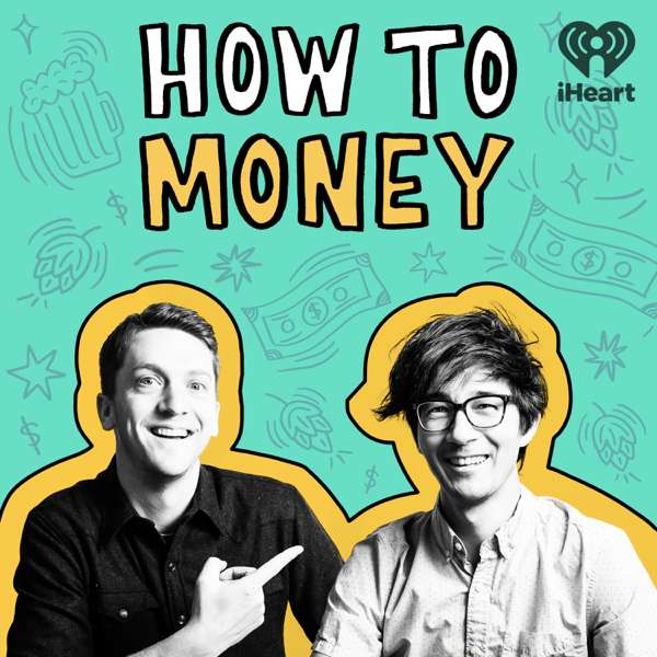 How to Money – iHeartPodcasts