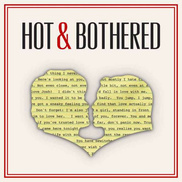 Hot and Bothered – Not Sorry Productions