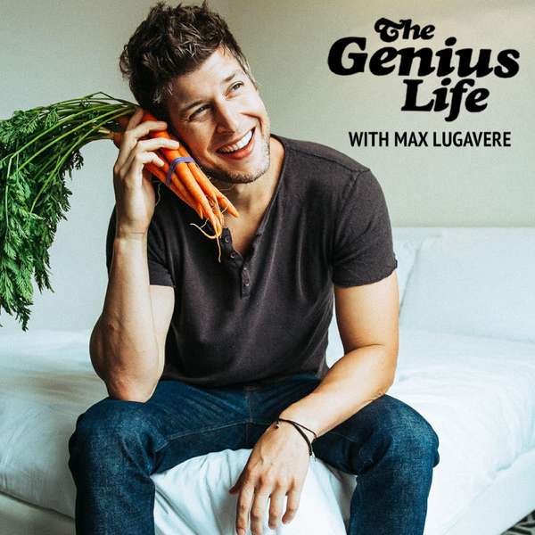 The Genius Life – Max Lugavere