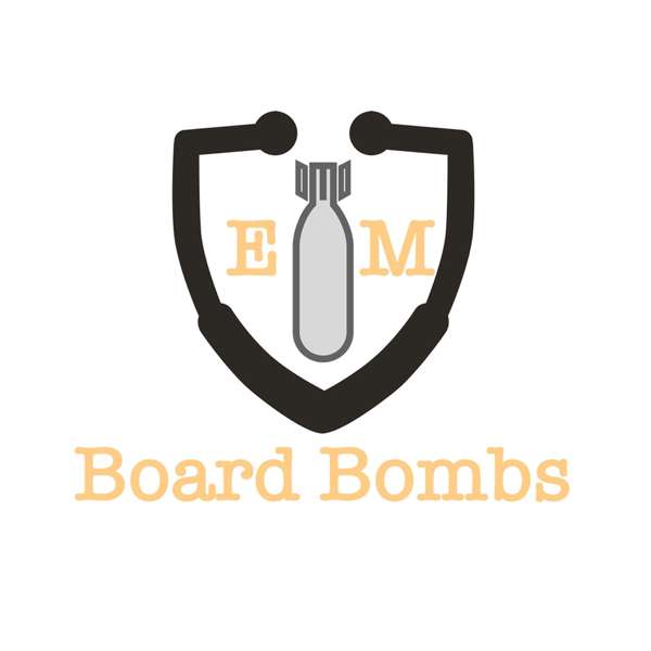 Emergency Medicine Board Bombs – EM Board Bombs
