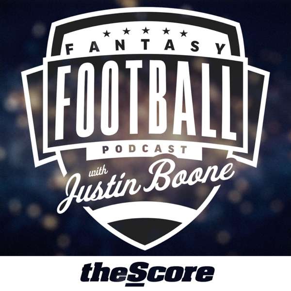 theScore Fantasy Football Podcast with Justin Boone – Score Media and Gaming
