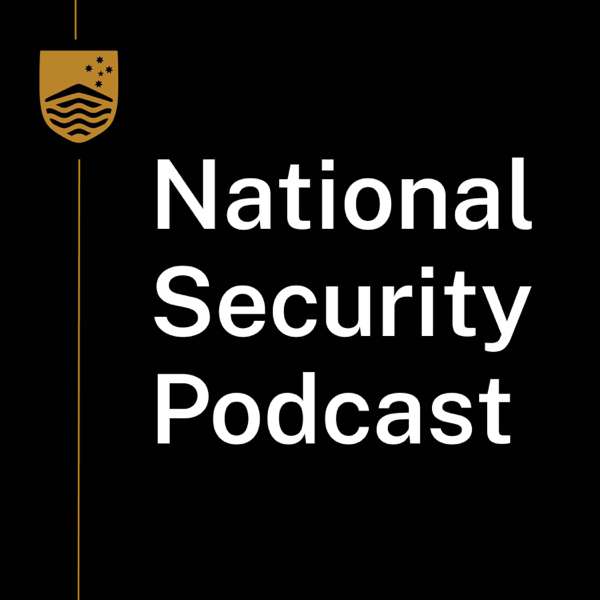 The National Security Podcast – ANU National Security College