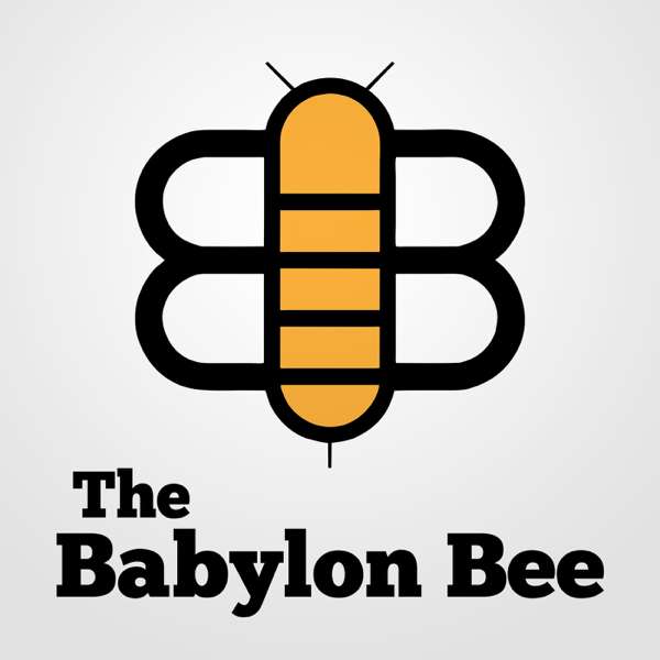 The Babylon Bee – The Babylon Bee