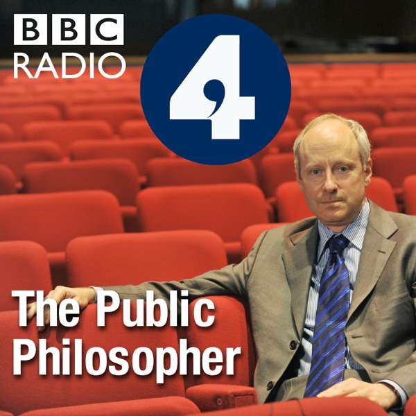The Public Philosopher – BBC Radio 4