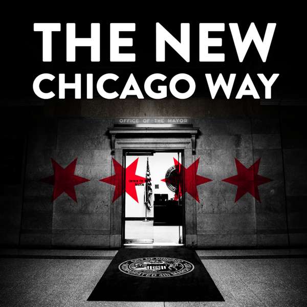 The New Chicago Way – Ed Bachrach, Austin Berg