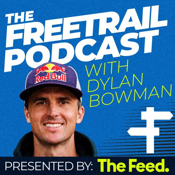 The Freetrail Podcast with Dylan Bowman – Dylan Bowman