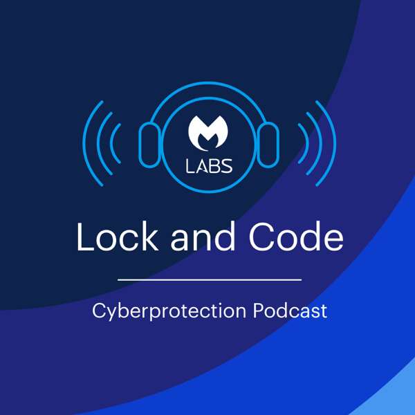 Lock and Code – Malwarebytes