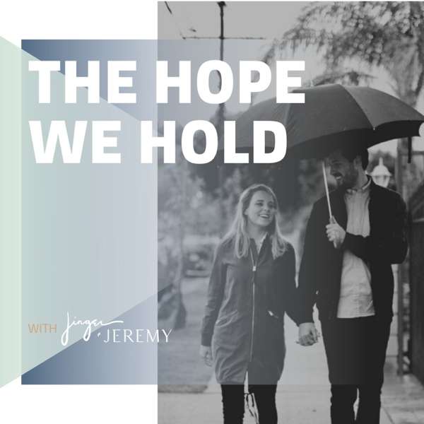 The Hope We Hold – Jeremy & Jinger Vuolo