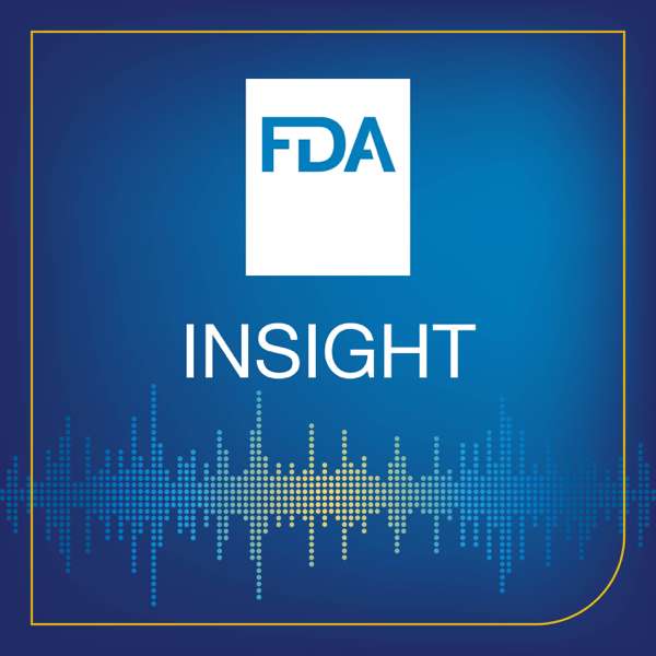 FDA Insight – U.S. Food and Drug Administration