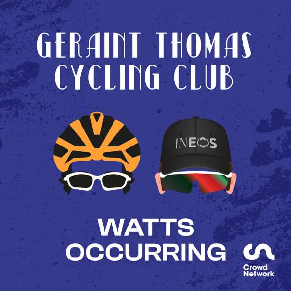 Watts Occurring – with Geraint Thomas and Luke Rowe