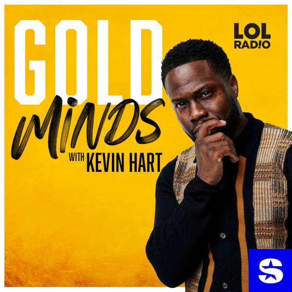Gold Minds with Kevin Hart – SiriusXM